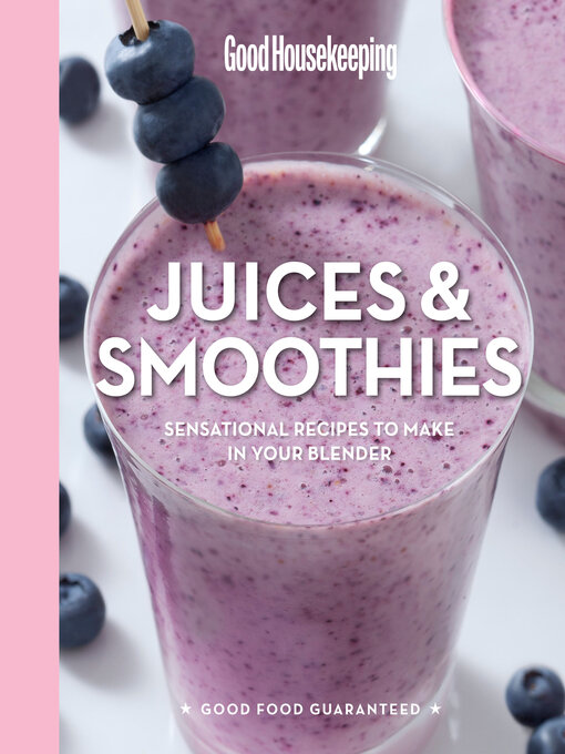 Title details for Good Housekeeping Juices & Smoothies by Good Housekeeping - Available